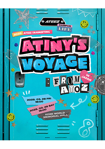 「ATEEZ 2025 FANMEETING <ATINY'S VOYAGE : FROM A TO Z> IN JAPAN」