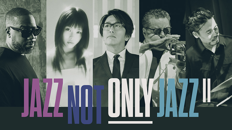 JAZZ NOT ONLY JAZZ Ⅱ